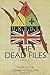 The Dead Files: Vol 5: Tale...