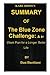 SUMMARY OF The Blue Zone Challenge: A 4-Week Plan for a Longer, Better Life BY Dan Buettner