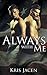 Always with Me (With Me Book 6)