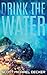 Drink The Water (Alien Mysteries)