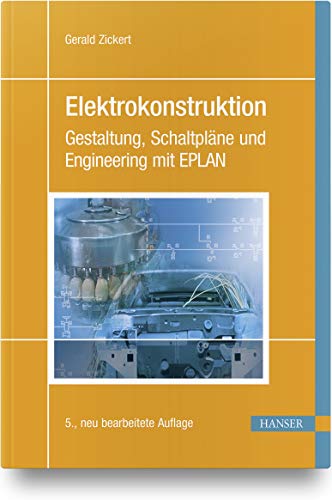Elektrokonstruktion: Gestaltung, Schaltpläne und Engineering mit EPLAN (Paperback)