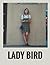 Lady Bird: Screenplay