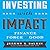 Investing With Impact: Why Finance is a Force for Good