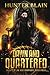 Dawn and Quartered: Preternatural Chronicles Book 2 (The Preternatural Chronicles)