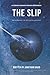 The Slip (CODING HUMANS)