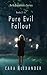 Beth Papadakis Thriller Series : Pure Evil & Fallout : Books 5-6