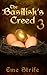 The Basilisk's Creed: Volume Three (The Basilisk's Creed #1)