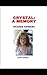 Crystal: A Memory
