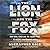 The Lion and the Fox: Two Rival Spies and the Secret Plot to Build a Confederate Navy
