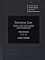 Criminal Law: Cases, Controversies and Problems (American Casebook Series)
