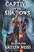 Captive of the Shadows (The Fairy Code Book #1)