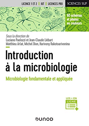Introduction à la microbiologie - Microbiologie fondamentale et appliquée: Microbiologie fondamentale et appliquée (Paperback)
