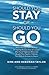 Should You Stay or Should You Go