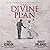 The Divine Plan Lib/E: John Paul II, Ronald Reagan, and the Dramatic End of the Cold War