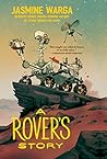 A Rover's Story by Jasmine Warga