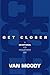 Get Closer: A Devotional for Encountering God