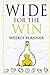Wide for the Win Weekly Planner: Hardcover Edition
