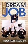 WHAT WON’T GET YOU YOUR DREAM JOB: STORY OF A JOB HUNT WHAT WON’T GET YOU YOUR DREAM JOB: STORY OF A JOB HUNT