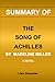 SUMMARY OF THE SONG OF ACHILLES BY MADELINE MILLER: A NOVEL