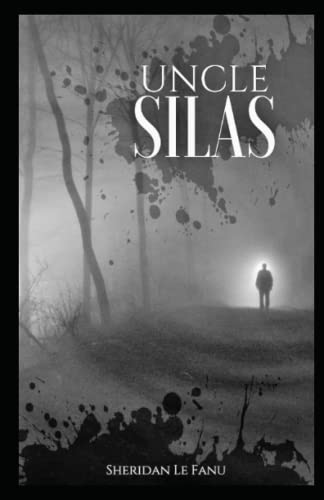 Uncle Silas: illustrated