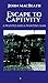 Escape to Captivity A WANTED AND A WANTING MAN