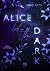 Alice Lost in the Dark
