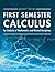 First Semester Calculus for Students of Mathematics and Related Disciplines
