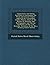 Explanations and Sailing Directions to Accompany the Wind and Current Charts: Approved by Commodore Charles Morris, Chief of the Bureau of Ordnance ... of the Navy - Primary Source Edition