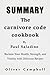 SUMMARY The Carnivore Code Cookbook By Paul Saladino: Reclaim Your Health, Strength, and Vitality with Delicious Recipes