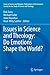 Issues in Science and Theology: Do Emotions Shape the World? (Issues in Science and Religion: Publications of the European Society for the Study of Science and Theology)