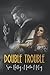 Double Trouble (Spanish Edition)