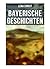 Bayerische Geschichten: Die...