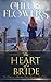 The Heart Of A Bride: American Historical Adventure Romance (The Hearts Of Adventure Sweet Romance Series)