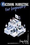 Facebook Marketing For Beginners