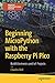 Beginning MicroPython with the Raspberry Pi Pico: Build Electronics and IoT Projects (Maker Innovations Series)