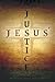 Jesus' Justice: A Critical Analysis of the "Social Justice" Movement in view of the Majesty, Dignity, and Power of the Lord Jesus Christ