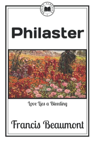 Philaster: Love Lies a Bleeding