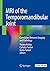 MRI of the Temporomandibular Joint: Correlation Between Imaging and Pathology