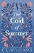 The Cold of Summer: Sequel to The First Ethereal