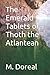 The Emerald Tablets of Thoth the Atlantean