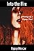 Into the Fire: Musings of a Gypsy Soul