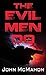 The Evil Men Do