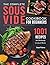 The Complete Sous Vide Cookbook for Beginners: 1001 Recipes for Perfectly Cooked Meals
