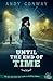 Until the End of Time: The epic time travel saga reaches its thrilling endgame... (Touchstone)