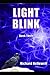 Light Blink - Book Three