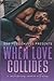 When Love Collides: A Contemporary Romance Anthology
