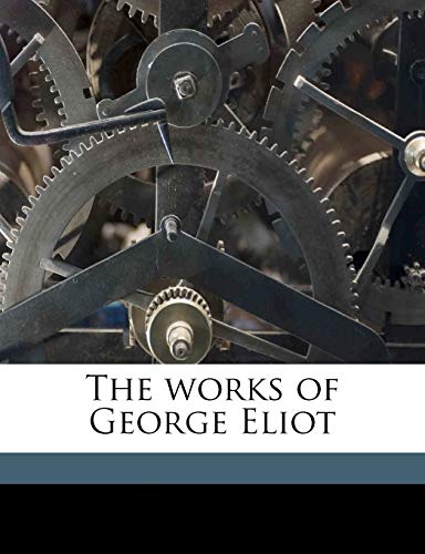The works of George Eliot Volume 2