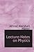 Lecture-Notes on Physics