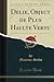 Delie, Object de Plus Haulte Vertu (Classic Reprint) (French Edition)