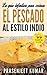La guía definitiva para cocinar el pescado al estilo indio (Cocinando en un periquete) (Spanish Edition)